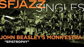 SFJAZZ Singles John Beasley and MONK’estra perform Thelonious Monks “Epistrophy” [upl. by Itsirc]