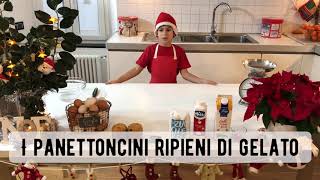 I panettoncini ripieni di gelato [upl. by Chu]