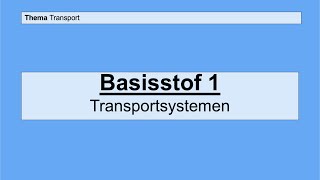 Havo 5  Transport  Basisstof 1 Transportsystemen [upl. by Adnilreb905]