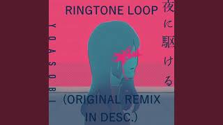 YOASOBI  quotRacing into the nightquot Ringtone Remix by Ryox LOOP [upl. by Bunni910]