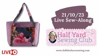 Debbie Shores Half Yard Sewing Club live sewalong 211023 [upl. by Minardi]