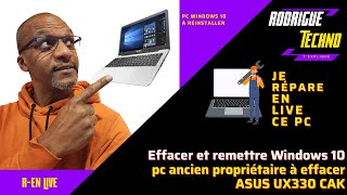 Comment installer Windows 10 en effaçant le Windows et les données déjà présentes sur un pc ASUS UX [upl. by Kenzi]