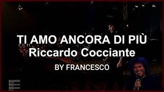 Ti amo ancora di più RCocciante Cover [upl. by Adela]