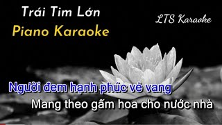 Trái tim lớn Piano Karaoke  LTS Karaoke [upl. by Hayila]