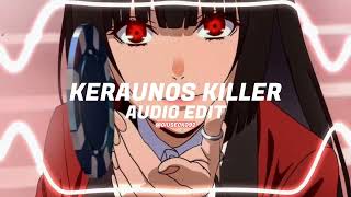 Keraunos Killer  4WHEEL Edit Audio [upl. by Ellennad930]