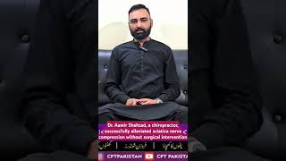 Dr Aamir Shahzad a chiropractor successfully alleviated sciatica nerve compression [upl. by Sotos]