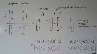 Algebra II 136C Dividing matrices by using inverses [upl. by Ytsirhk178]