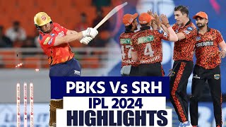 PBKS vs SRH IPL 2024 Highlights Punjab Vs Hyderabad Highlights  PBKS vs SRH Full Match Highlights [upl. by Coulombe366]