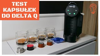 Test WSZYSTKICH kapsułek kompatybilnych z ekspresem Delta Q 🤩 Biedronka  Lidl  Kaffa  Bicafe ☕️😎 [upl. by Alveta]