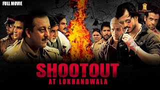 Shootout At Lokhandwala Full Movie  Sanjay Dutt  Amitabh Bachchan  Suniel Shetty [upl. by Bartolomeo349]