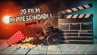 20 FILM IMPRESCINDIBILI PER UN CINEFILO parte 7 [upl. by Hanafee]