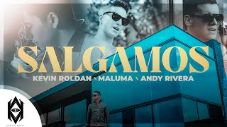 KEVIN ROLDAN Maluma Andy Rivera  Salgamos Video Oficial [upl. by Sixela]