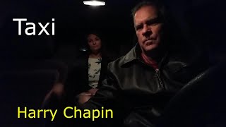 Taxi  Harry Chapin  Lyrics [upl. by Phionna828]