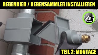 Regensammler einbauen ✅ Regendieb  Regenfilter  Fallrohrfilter installieren  Teil 2 Montage diy [upl. by Aihsikal]