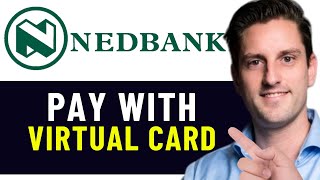 HOW TO PAY WITH NEDBANK VIRTUAL CARD 2024 FULL GUIDE [upl. by Seana507]