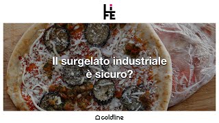 Il surgelato industriale è sicuro [upl. by Athalla]