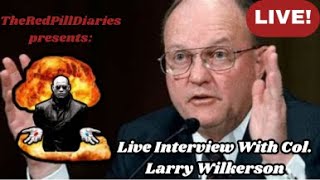 Live with Col Larry Wilkerson [upl. by Tips483]