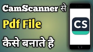 How To Create Pdf In Camscanner In Hindi 2020  Camscanner App How To Use [upl. by Wolfort488]