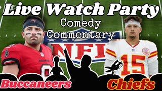 Live Stream Watch Party Buccaneers at Chiefs With Comedy Commentary [upl. by Ardnoed]