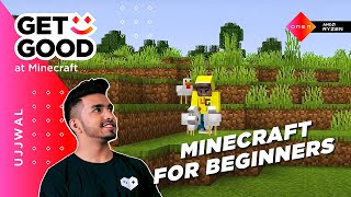 Get Good at Minecraft With Ujjwal  Beginners Guide [upl. by Ylicec329]