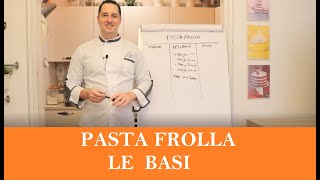 Lezione Pasta Frolla  le basi  Bilanciamento Pasta Frolla  Di Giglio Academy [upl. by Pasadis]