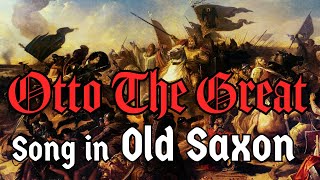 Song in Old Saxon  Otto the Great  The Skaldic Bard [upl. by Winnick]