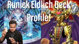 Runick Eldlich Deck Profile amp Theory [upl. by Annek]