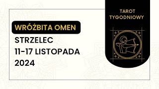 Tarot Tygodniowy ♐️ Strzelec 1117 Listopada 2024 tarot wróżka horoskop tygodniówka [upl. by Negris620]