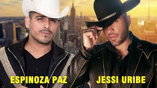 Espinoza Paz y Jessi Uribe Mix 2023  Espinoza Paz y Jessi Uribe Mano a Mano  Musica Popular Mix [upl. by Gratianna]