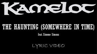 Kamelot  The Haunting Somewhere In Timefeat Simone Simons  2005  Lyric Video [upl. by Serge]