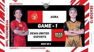 Game  1 AURA vs DEWA UNITED ESPORTS  MPL ID S13 [upl. by Milone]