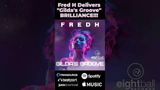 Fred H  Gildas Groove eightballrecords housemusiccommunity electronicmusic [upl. by Johna829]