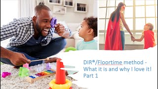 DIR®Floortime method  What it is and why I love it Part 1 [upl. by Nomaj]