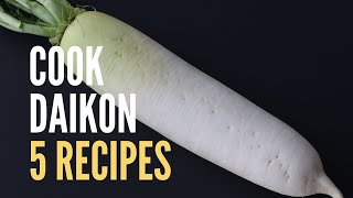 How To Cook Daikon Radish 5 Recipes  大根丸ごと使い切りレシピ５品 [upl. by Nirej]