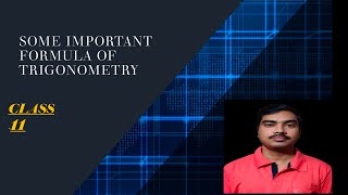 SOME IMPORTANT FORMULA OF TRIGONOMETRY CLASS 11 [upl. by Treb]