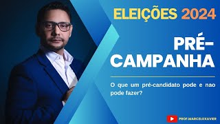 ELEIÇÕES 2024 O que pode e o que não pode na précampanha [upl. by Rehoptsirhc]