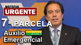 TUDO SOBRE A 7 PARCELA DO AUXÍLIO EMERGENCIAL 2021  VALOR DATAS NOVIDADES E CONSULTA DATAPREV [upl. by Airtap]