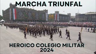 Desfile Militar Mexicano 2024  HEROICO COLEGIO MILITAR  Marcha Triunfal [upl. by Haibot]