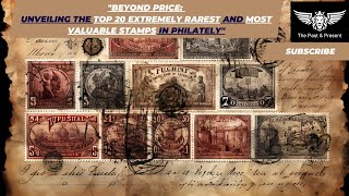 Top 20 Extremely Rare And Most Valuable Stamps In The World [upl. by Norehs]