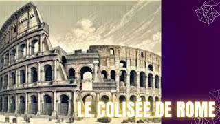 LE COLISÉE DE ROME [upl. by Eerhs181]