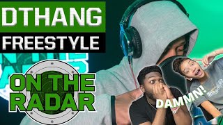 The DThang Freestyle  REACTION [upl. by Atinahs]