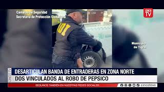 CINCO TV  Desarticulan banda de entraderas en zona norte dos vinculados al robo de PepsiCo [upl. by Stutzman]