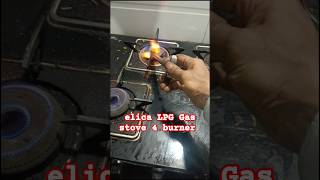 elica LPG Gas stove 4 burner 🔥 [upl. by Alissa322]