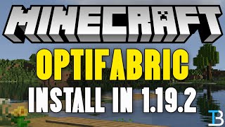 How To Install OptiFabric in Minecraft 1192 Optifine amp Fabric Mods [upl. by Aisyle357]