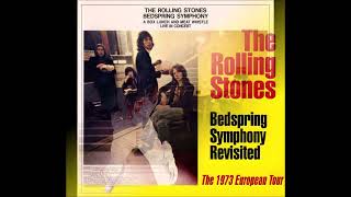 The Rolling Stones  Bedspring Symphony Revisited The 1973 European Tour Full Album 2024 [upl. by Fanchette323]