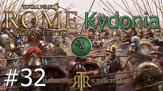 Lets Play Total War Rome Remastered  Imperium Surrectum  Kydonia Part 32 The Time Limit Of War [upl. by Celinda]