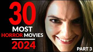 THE BEST NEW HORROR MOVIES 2024  Part 3 [upl. by Hanahs]