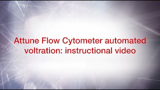 Attune Flow Cytometer Automated Voltration Instructional Video [upl. by Mcnully]