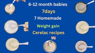 7 days 7 homemade Cerelac recipes for 6 12 months babies weight gain Cerelac recipes for babies [upl. by Ainavi]