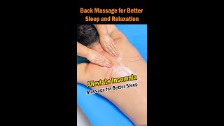 Back Massage for Better Sleep and Relaxation [upl. by Haywood]